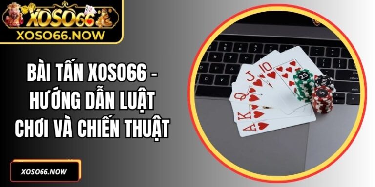 Bài Tấn Xoso66