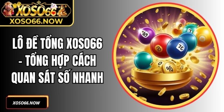 Lô Đề Tổng Xoso66